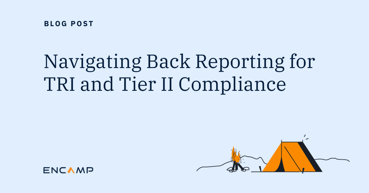 Navigating Back Reporting for TRI and Tier II Compliance